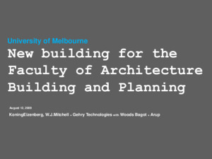 https://archive.abp.unimelb.edu.au/objects/pdfs/Design competition/Shortlisting/Submissions/Koning Eizenberg with William J Mitchell and Gehry Technologies [final powerpoint]/090812_KEA_ABP.pdf